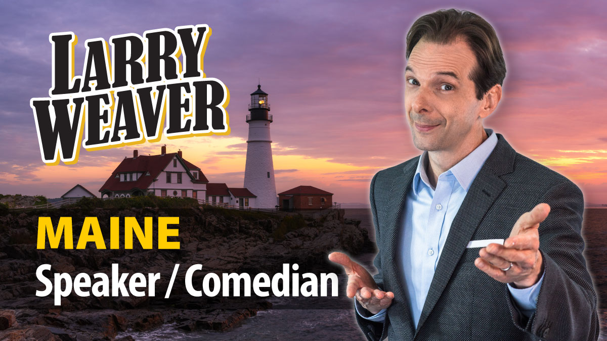 Top Bangor Motivational Speaker | Comedian Larry Weaver