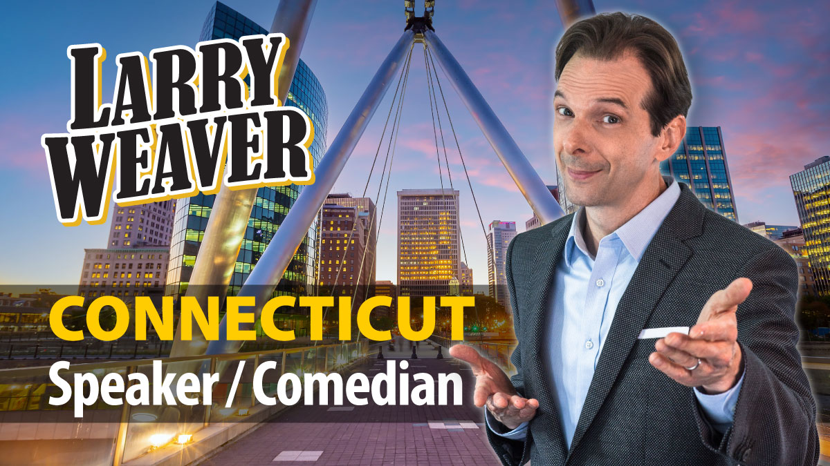 Top Hartford Motivational Speaker | Comedian Larry Weaver