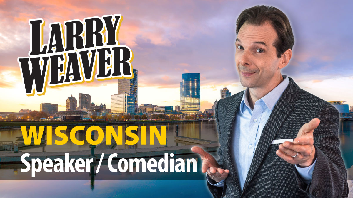 Top Milwaukee Motivational Speaker | Comedian Larry Weaver