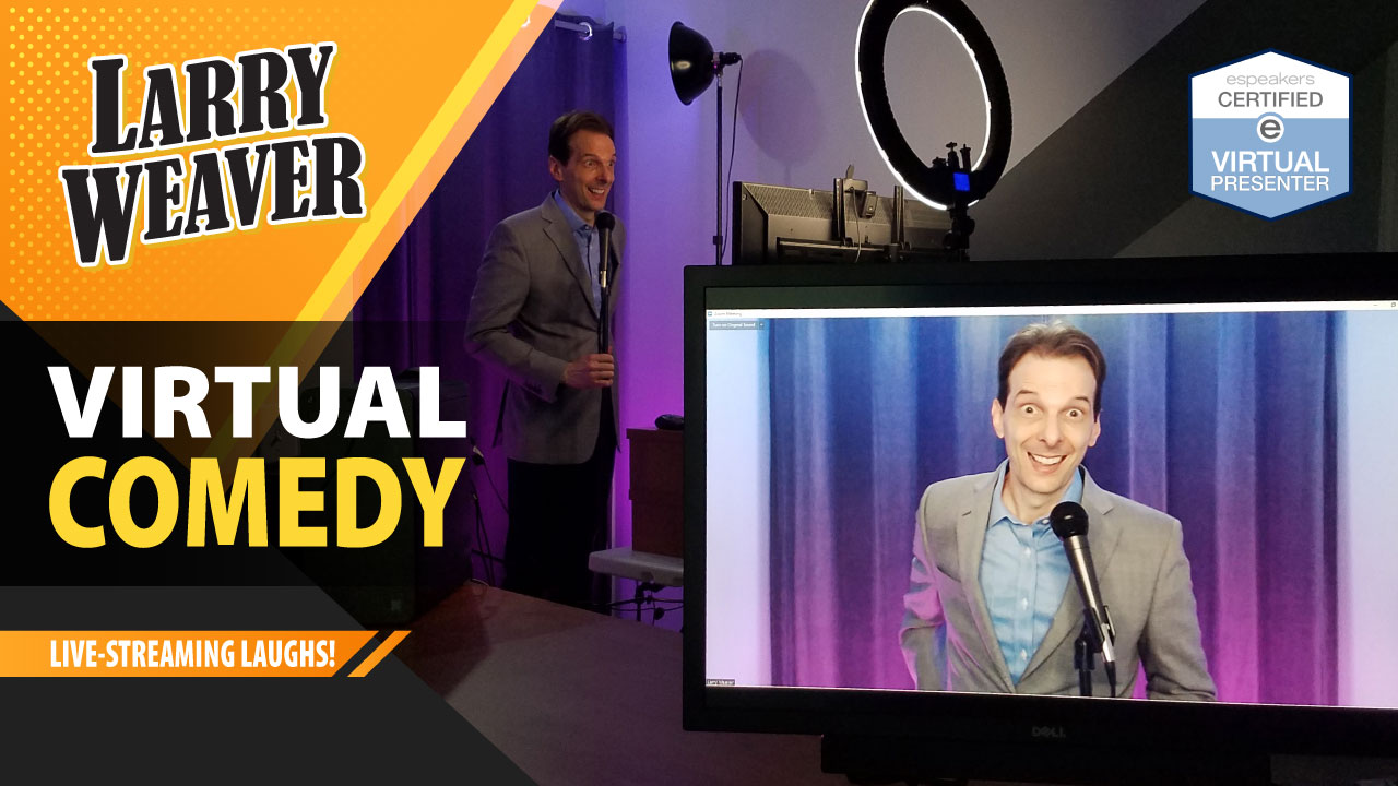 Virtual Comedian | Larry Weaver
