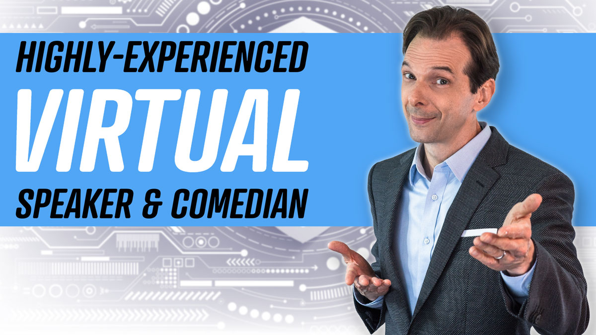 Virtual Speaker and Comedian